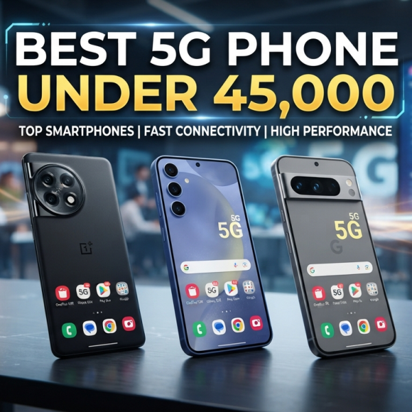 Best Phones Under ₹45,000 in September 2026